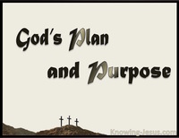 God’s Plan and Purpose